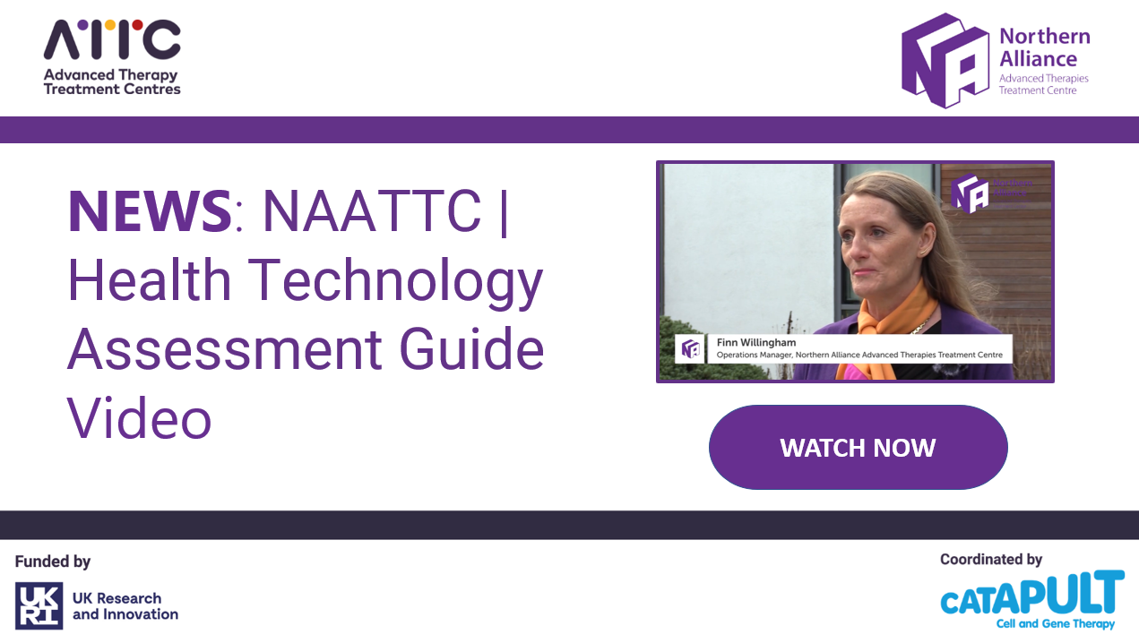 Health Technology Assessment Guide video • ATTC Network Advanced Therapy Treatment Centre